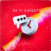 Mad.S - Se ti chiedi
