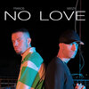 Francis、MeeZy - No Love (Explicit)