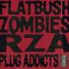 Flatbush Zombies、RZA - Plug Addicts (Explicit)