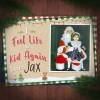 Jax - I Feel Like a Kid Again