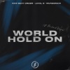Michael Shynes、Bob Sinclar、New Beat Order、Level 8、Murdbrain、Steve Edwards、Michael Tordjman - World, Hold On