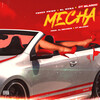 Perro Primo、EL NOBA、DT. Bilardo、Al Records - MECHA (Explicit)