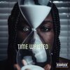 Moho - Time Waisted (Explicit)