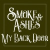 Ashes、smoke - My Back Door