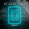 Bruno Be、Sandeville、Alexandra Prince - So Many Times