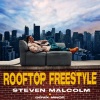 Steven Malcolm、Derek Minor - Rooftop Freestyle