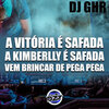 DJ GHR - A Vitoria É Safada a Kimberlly É Safada, Vem Brincar de Pega Pega (feat. Mc Nem Jm & MC RD)(Explicit)