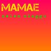 Mamae - Malam Minggu (Radio Mix)
