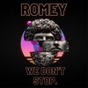 Romey - We Don't sTOP.