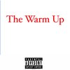 Cavucci - The Warm Up (Explicit)