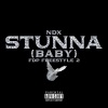 NDX、Hendy Julianus - Stunna (Baby)(FDP freestyle 2|Explicit)