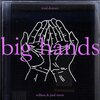 Total Downer、William、Paul - Big Hands (William & Paul Remix)
