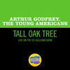 arthur godfrey、The Young Americans - Tall Oak Tree (Live On The Ed Sullivan Show, July 20, 1969)