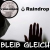 Youngmo_o、Raindrop - Bleib Gleich