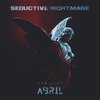 ABRIL、Chrisler - Seductive Nightmare (feat. Chrisler)