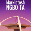 Markintosh - Ngbo Ta (Explicit)