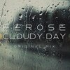 Ferose - Cloudy Day (Original Mix)