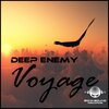 Deep Enemy - Voyage (Original Mix)