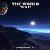 Verzy DJ - The World (Original Mix)