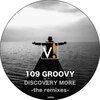 109 Groovy - Discovery More (Original mix)