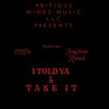 Ambitious Ahmed - I Told YA Feature O2Da (Explicit)