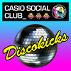 Casio Social Club - Discokicks (Radio Edit)