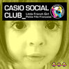Casio Social Club - Little French Girl (Radio Edit)