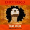 Brother D - Good Night (Original Mix)