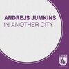 Andrejs Jumkins - In Another City (Radio Edit)