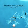 Valentino Guerriero - Tattoos Of Cupid (Original Mix)