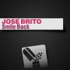 Jose Brito《Smile Back》[MP3/LRC]