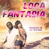 Proyecto FM - Loca Fantasia Feat. Tila & Eddie (Radio Mix)