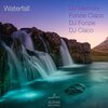 DJ Fonzie、DJ Ciaco、Fonzie Ciaco、DJ Memory、Various Artists - Waterfall (Original mix)