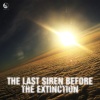 Aeon Waves《The Last Siren Before The Extinction (Original Mix)》[MP3/LRC]