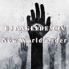 DJ Angeldemon《New World Order (Original Mix)》[MP3/LRC]