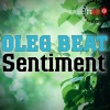 Oleg Beat《Sentiment (Original Mix)》[MP3/LRC]