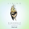 Bakermat、Alex Clare - Living (Calvo Remix)