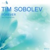 Tim Sobolev《Forever (Original Mix)》[MP3/LRC]