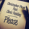 Christopher Phonk、Chris Feelding - Please (Radio Mix)