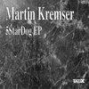 Martin Kremser - 5StarDog (Original Mix)