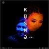 Tural Ali、DemoNeo、Aygün Bəylər - Küsmə Gəl (feat. Aygün Bəylər)