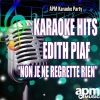 APM Karaoke Party - Non, je ne regrette rien (In the Style of Edith Piaf|Karaoke Version)