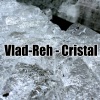 Vlad-Reh - Kristal