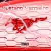 Shockwave《Mustang Vermelho (Explicit)》[MP3/LRC]