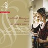 Holland Baroque Society、Matthew Halls、Holland Baroque、Georg Muffat - Concerto Grosso No. 4 