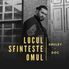 DOC、Smiley(斯麦丽) - Locul sfinteste omul