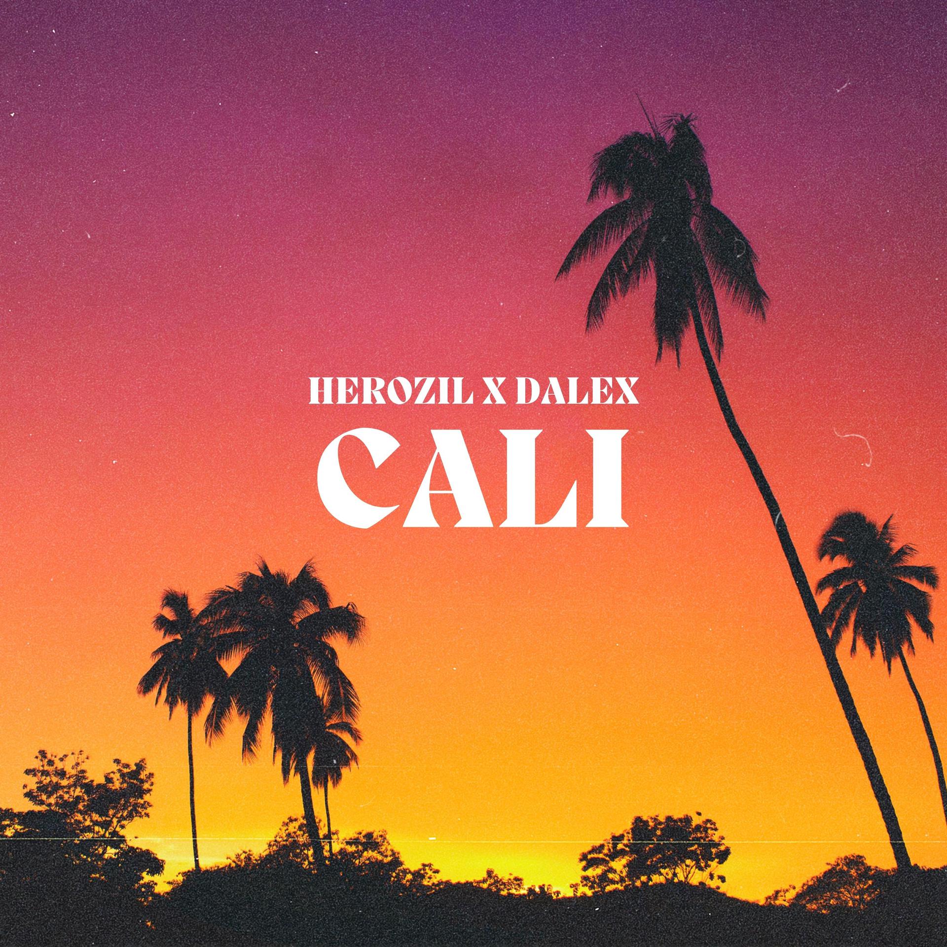 Herozil、Dalex - Cali