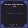 Bud Shank、bill perkins、Shorty Rogers - Shank's Pranks