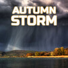 Nature Sound、The Nature Sounds、Storms Unlimited、Weather Storms、Weather Forecast、Weather Unlimited、Storm Power、Thunderstorm & Rain、Autumn for Sleep - Autumn Relaxing Storm (feat. Storm Power Storms Unlimited Weather Forecast Weather Unlimited Thunderstorm & Rain & The Nature Sounds)