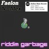 Faelon、N Mex - Riddim Garbage (OriginalMix)